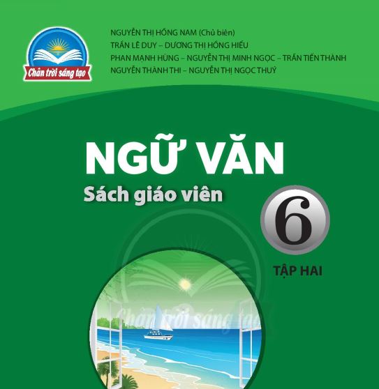 SÁCH GIÁO VIÊN NGỮ VĂN 6 TẬP 2 CHÂN TRỜI SÁNG TẠO_Miễn phí